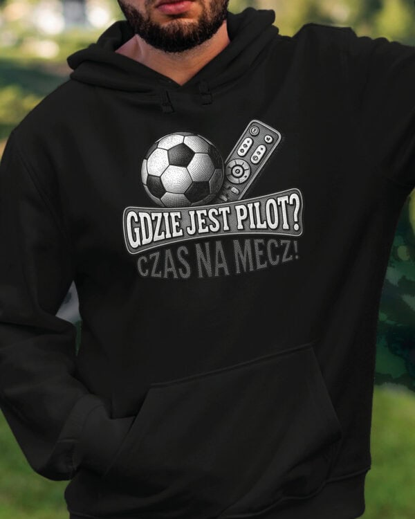 1739 (22) Bluza z kapturem na Mecz Piłka Nożna Plan na Wieczór