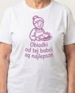 1742 (3) Koszulka Prezent dla Babci Obiad u Babci
