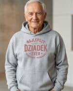 1745 (11) Bluza z kapturem Prezent dla Dziadka <br>Najlepszy Dziadek Ever