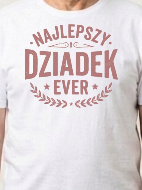 1745 (3) Koszulka Prezent dla Dziadka Najlepszy Dziadek Ever