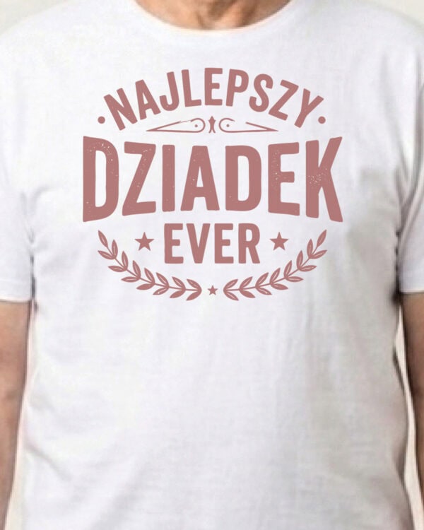 1745 (3) Koszulka Prezent dla Dziadka Najlepszy Dziadek Ever