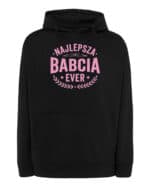 1746 (13) Bluza z kapturem Prezent dla Babci <br>Najlepszy Babcia Ever