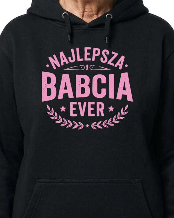 1746 (15) Bluza z kapturem Prezent dla Babci Najlepszy Babcia Ever