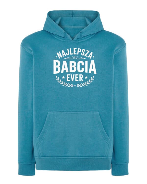 1746 (16) Bluza z kapturem Prezent dla Babci <br>Najlepszy Babcia Ever