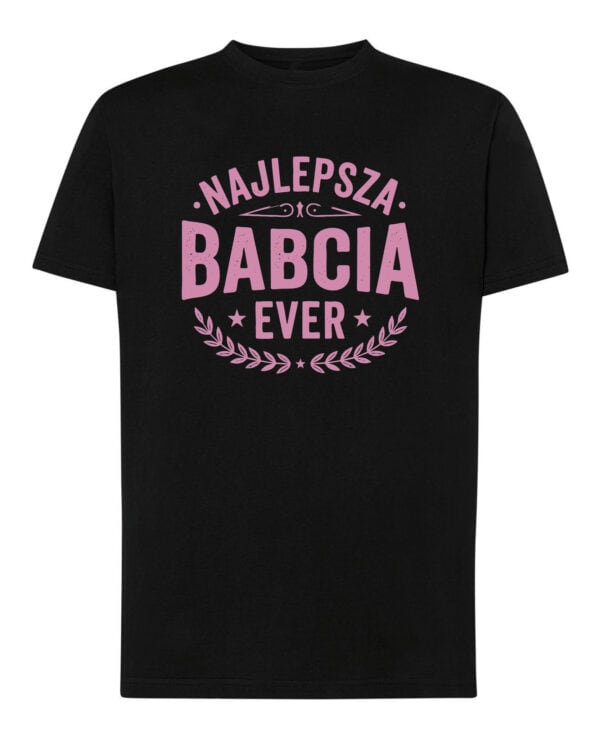 1746 (7) Koszulka Prezent dla Babci <br>Najlepszy Babcia Ever