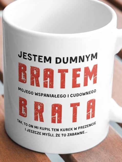 Kubek Prezent dla Brata od Brata Zabawny Śmieszny