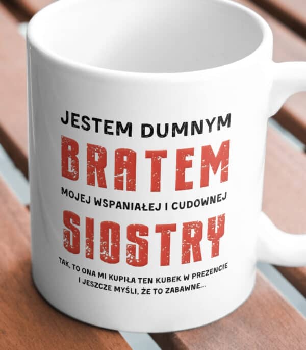 TL0952 MUG3 Kubek Prezent dla Brata od Siostry Zabawny Śmieszny