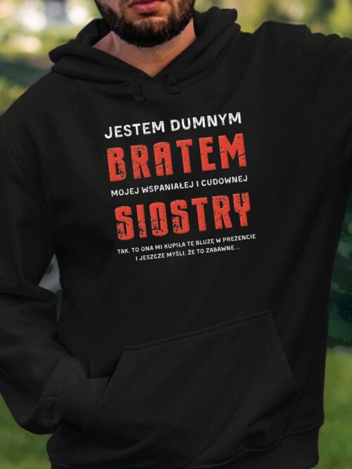 TL0952 SIM22 Bluza z kapturem Prezent dla Brata od Siostry Zabawny Śmieszny