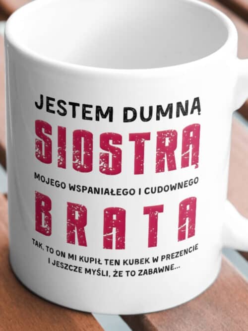 Kubek Prezent dla Siostry od Brata Zabawny Śmieszny