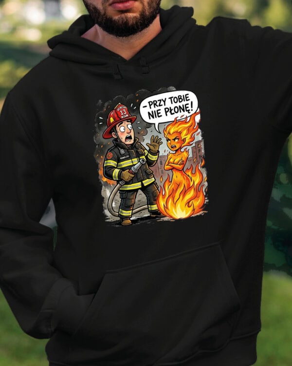 TL1768 SIM22 Śmieszna Bluza z kapturem dla Strażaka Płomień