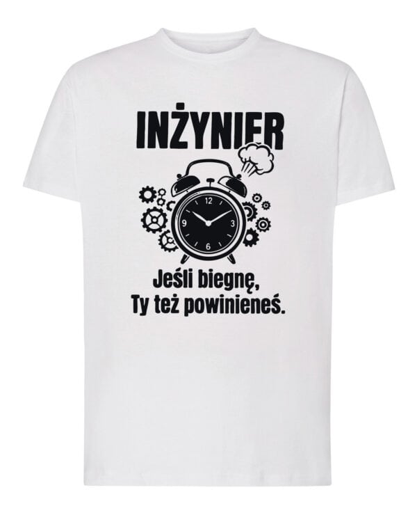TL1770 SIM Śmieszna koszulka dla Inżyniera Czas Uciekać