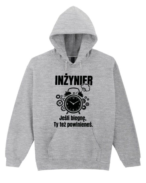 TL1770 SIM16 Śmieszna Bluza z kapturem dla Inżyniera <br>Czas Uciekać
