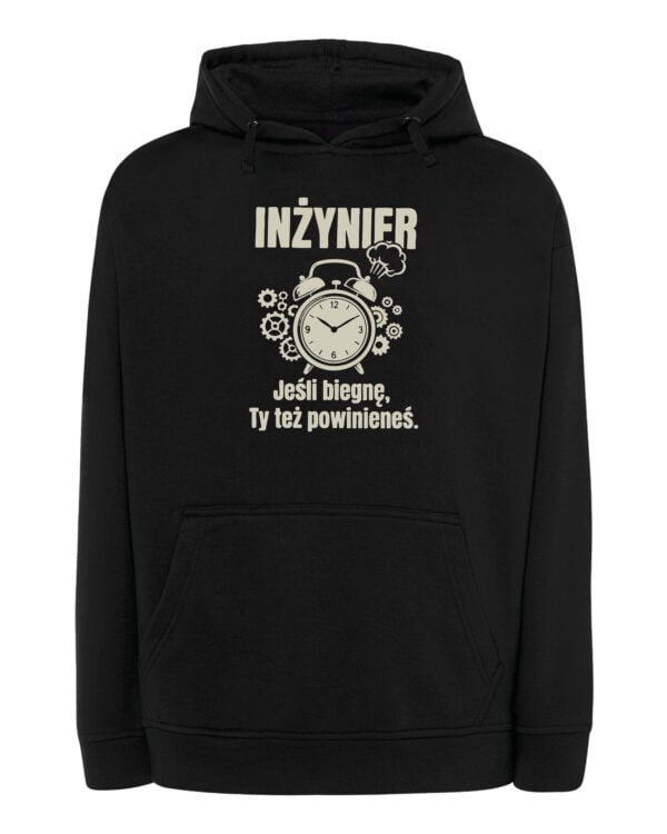 TL1770 SIM25 Śmieszna Bluza z kapturem dla Inżyniera <br>Czas Uciekać