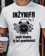 TL1770 SIM5 Śmieszna koszulka dla Inżyniera Czas Uciekać