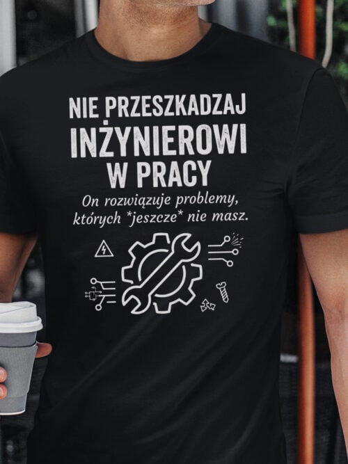 TL1771 SIM15 Prezent dla Inżyniera Koszulka Ważna Praca