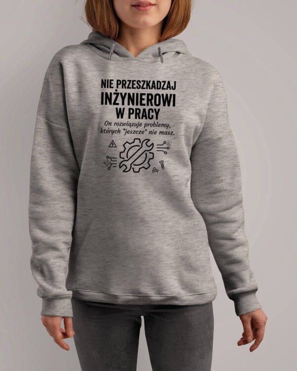 TL1771 SIM17 Prezent dla Inżyniera Bluza z kapturem <br>Ważna Praca