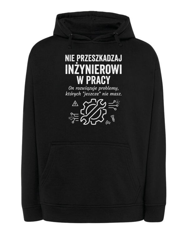 TL1771 SIM25 Prezent dla Inżyniera Bluza z kapturem <br>Ważna Praca