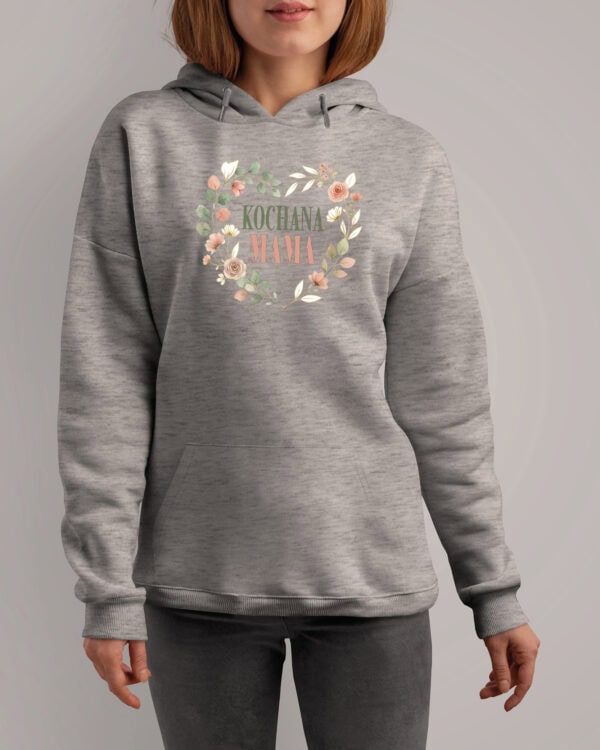 TL1776 SIM17 Bluza z kapturem dla Mamy <br>Kochana Mama