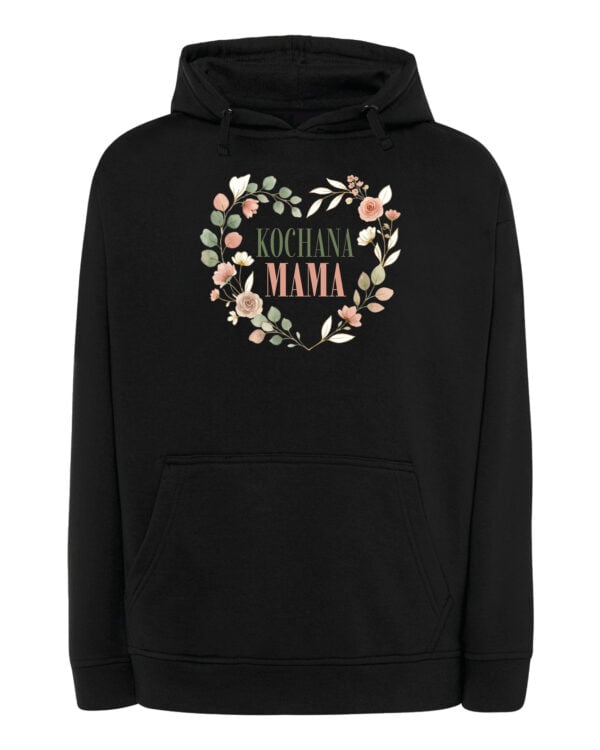 TL1776 SIM25 Bluza z kapturem dla Mamy <br>Kochana Mama