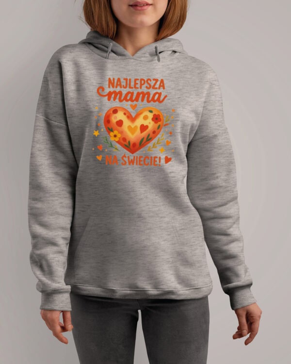 TL1779 SIM17 Bluza z kapturem dla Mamy <br>Najlepsza Mama na Świecie